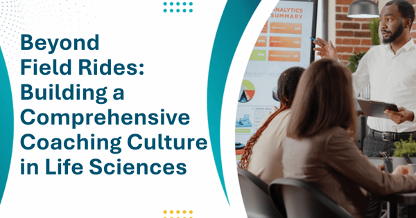 Beyond Field Rides: Building a Comprehensive Coaching Culture in Life Sciences